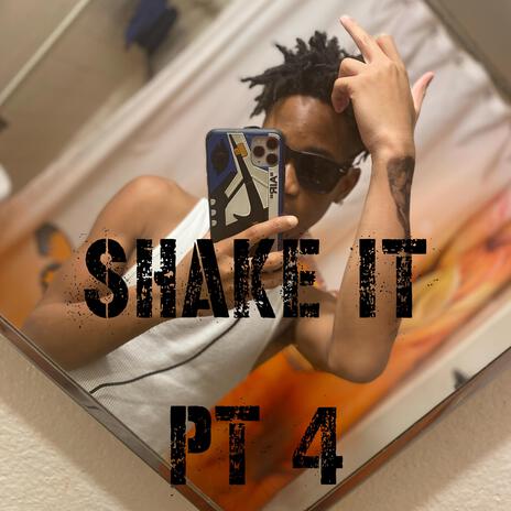 luhwill43-shake it pt4 (offcial audio) [twerk song] (remix) | Boomplay Music