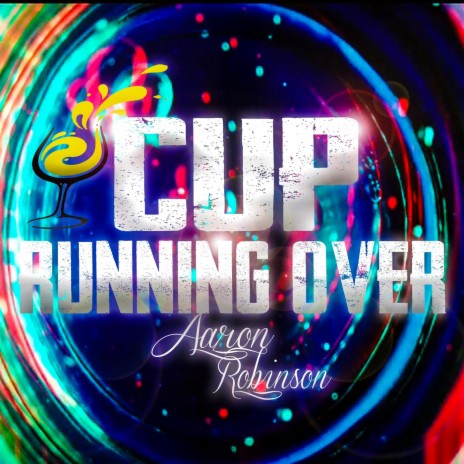 Cup Running Over | Boomplay Music