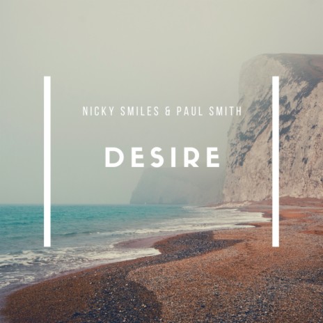 Desire (Original Mix) ft. Paul Smith | Boomplay Music