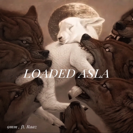 LOADED ASLA ft. Raaz | Boomplay Music