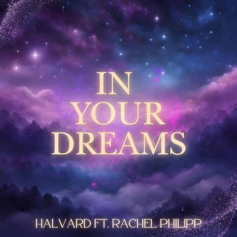 In Your Dreams ft. Rachel Philipp | Boomplay Music