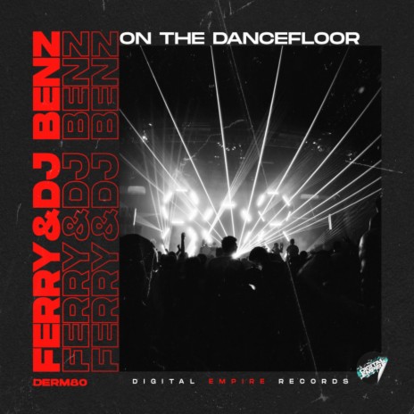 On The Dancefloor (Radio Edit) ft. DJ BENZ