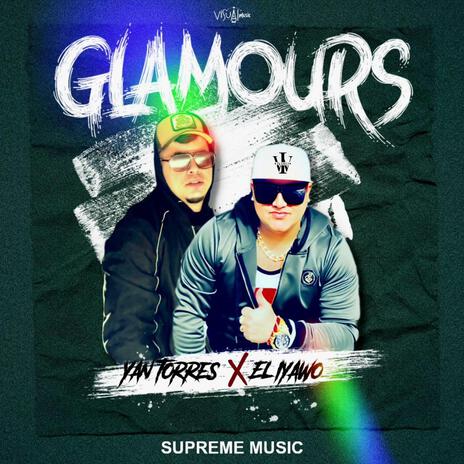 Glamours ft. Yan Torres | Boomplay Music