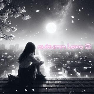 Autumn love 2