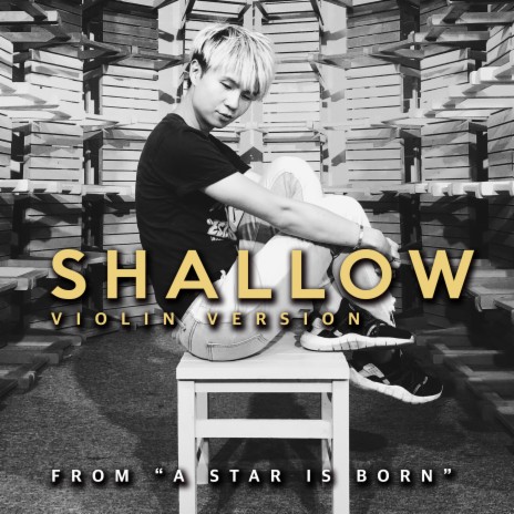 Shallow (Violin Version) [From A Star Is Born] | Boomplay Music