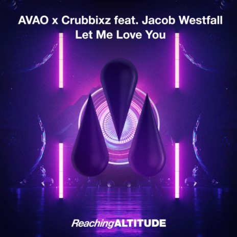 Let Me Love You ft. Crubbixz & Jacob Westfall | Boomplay Music