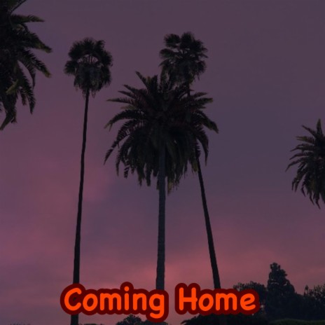 Coming Home (Slowed + Reverbed)