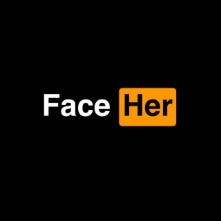 Face Her