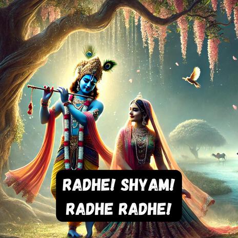 Radhe Shyam Radhe Radhe | Boomplay Music