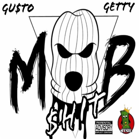 mob shit ft. Getty | Boomplay Music