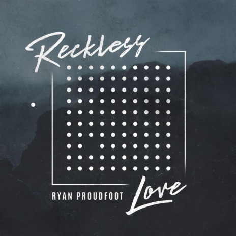 Reckless Love | Boomplay Music