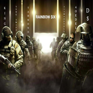 Rainbow $ix ft. 4oedell, D$, T-$k33zy, 313MadeVell & Yvng Swift lyrics | Boomplay Music