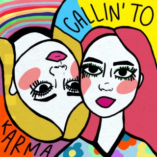 Callin' To Karma lyrics | Boomplay Music