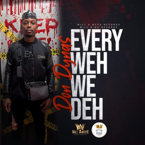Every Weh We Deh | Boomplay Music