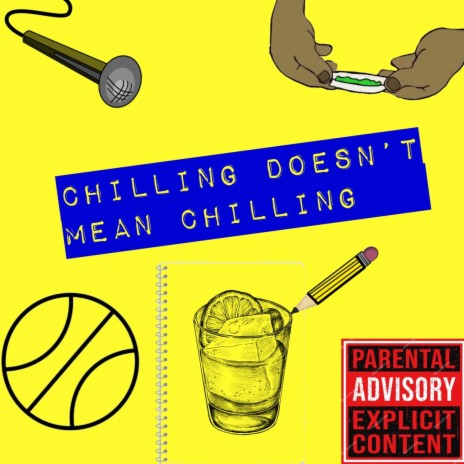 Chilling Doesn't Mean Chilling | Boomplay Music