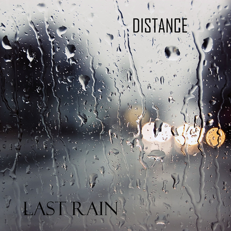 Last Rain | Boomplay Music