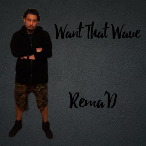 Want That Wave | Boomplay Music