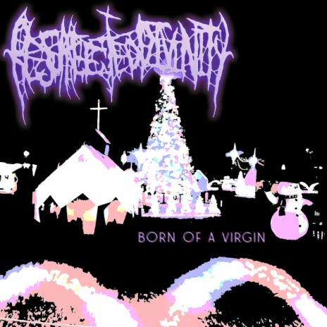 Born of a Virgin | Boomplay Music
