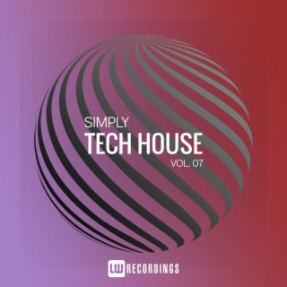 Simply Tech House, Vol. 07