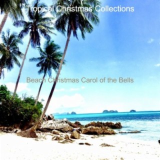Beach Christmas Carol of the Bells