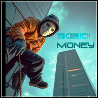 Skibidi Money