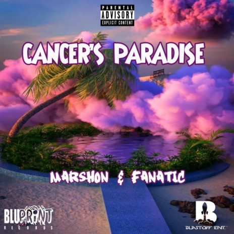 Cancer's Paradise ft. Fanatic | Boomplay Music