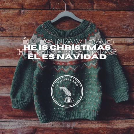 He Is Christmas / Él Es Navidad