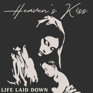 Life Laid Down