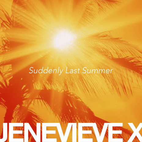 Suddenly Last Summer | Boomplay Music