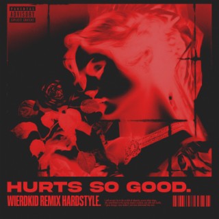 HURTS SO GOOD HARDSTYLE