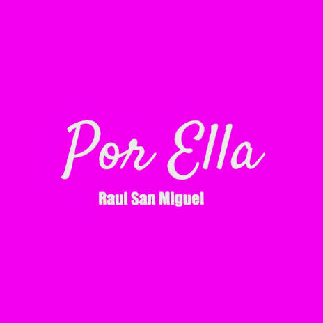 Por Ella | Boomplay Music