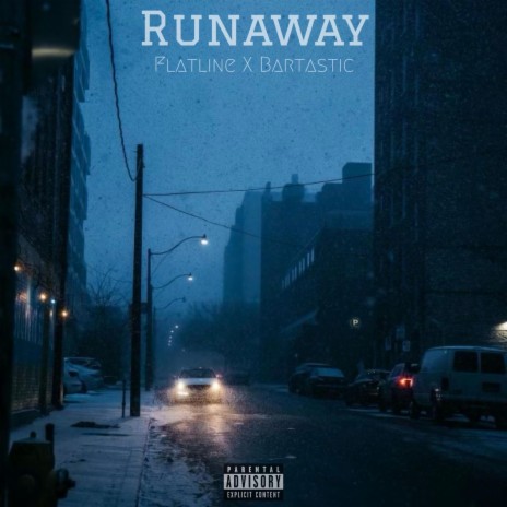 Runaway ft. Bartastic | Boomplay Music