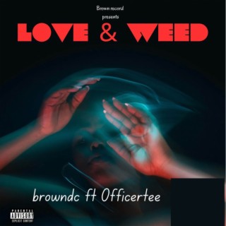 Love & weed