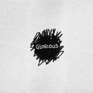 Glorious lyrics | Boomplay Music