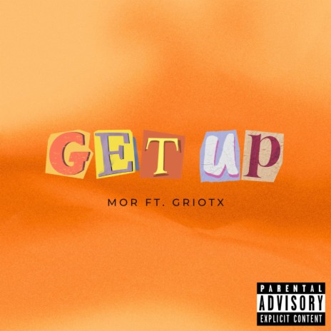 Get Up ft. Griot X