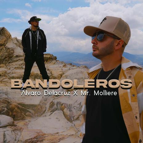 Bandoleros ft. Mr.Molliere | Boomplay Music