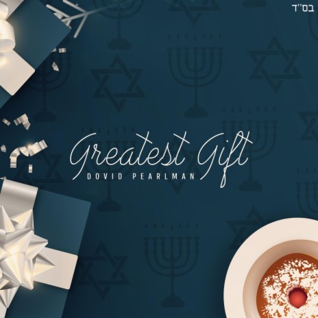 Greatest Gift | Boomplay Music