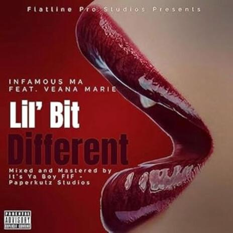 Lil' Bit Different ft. Infamous MA | Boomplay Music