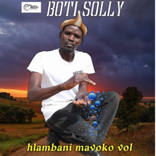 Boti Solly (hlambani mavoko) vol 1
