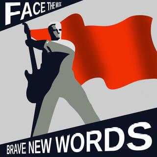 Brave New Words