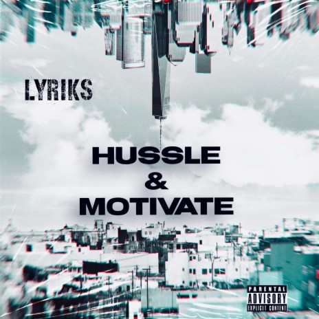 Hussle & Motivate | Boomplay Music