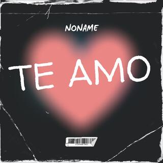 TE AMO