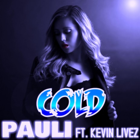 Cold ft. KevinLivez | Boomplay Music