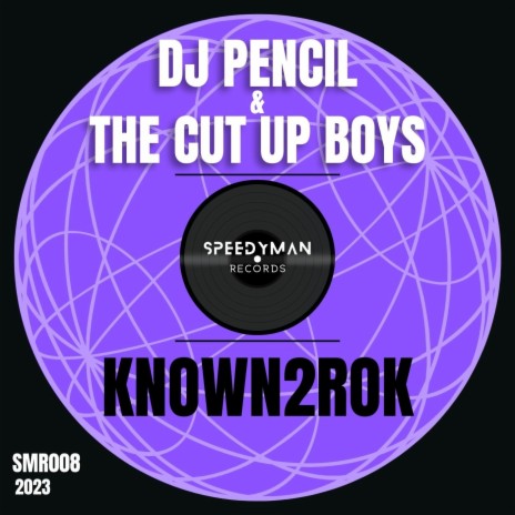 KNOWN2ROK (Extended Mix) ft. The Cut Up Boys | Boomplay Music