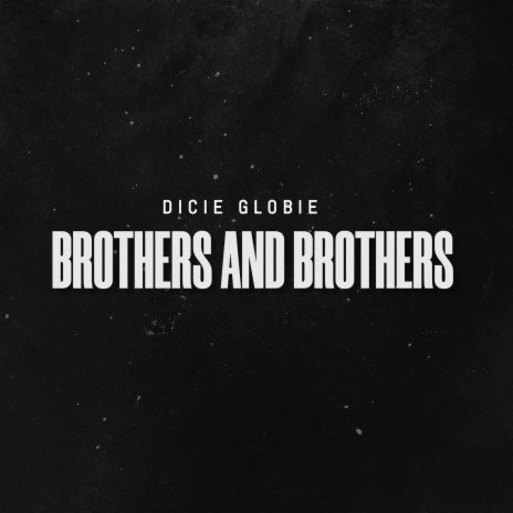 BROTHERS AND BROTHERS | Boomplay Music