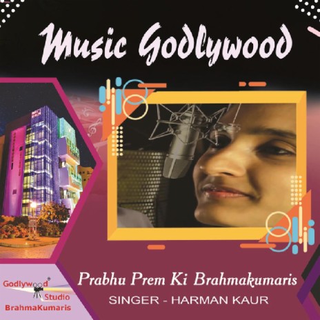 Prabhu Prem Ki Brahmakumaris | Boomplay Music