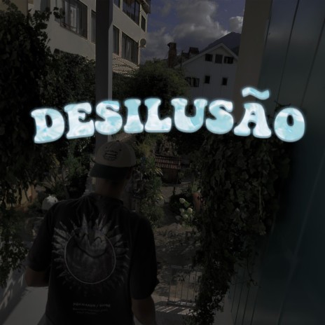 Desilusão | Boomplay Music