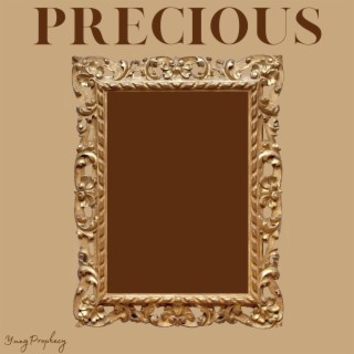 Precious