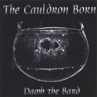 The Cauldron Born