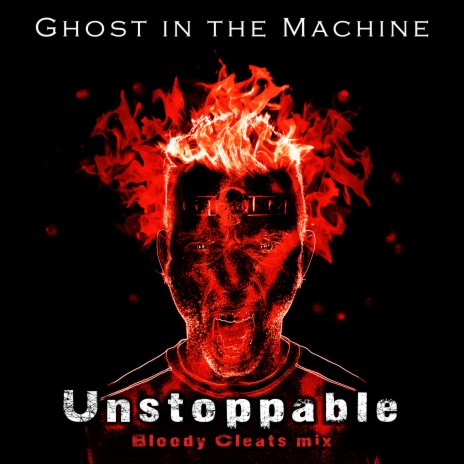 Unstoppable (Bloody Cleats Mix) | Boomplay Music